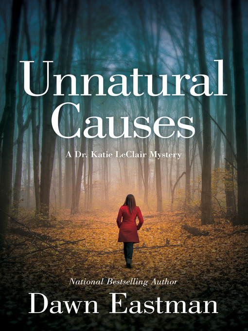 Title details for Unnatural Causes by Dawn Eastman - Wait list